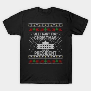 All I Want For Christmas Is A New President Ugly Xmas Pajama T-Shirt